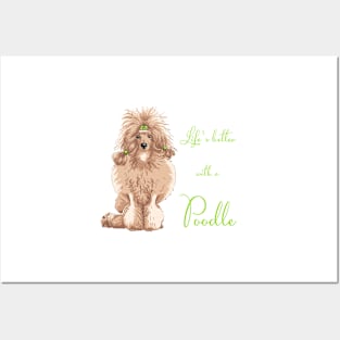 Life's Better with a Poodle (fawn)! Especially for Poodle Lovers! Posters and Art